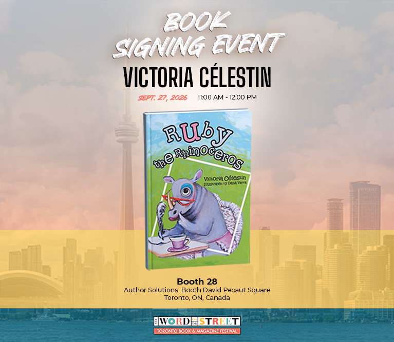 Ruby the Rhinoceros Book Signing Event with Victoria Celestin on Sept. 27, 2026 11am to 12pm at Booth 28 Author Solutions Booth David Pecaut Square Toronto, ON, Canada